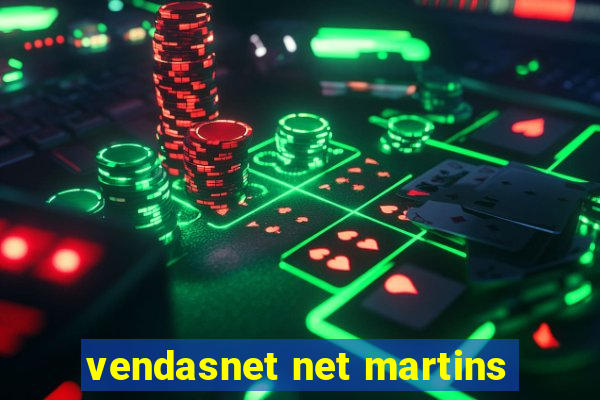 vendasnet net martins